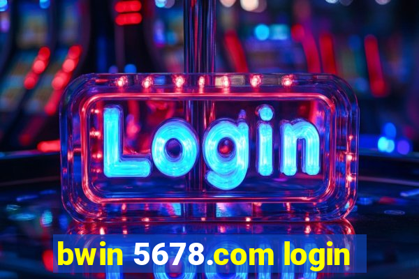 bwin 5678.com login